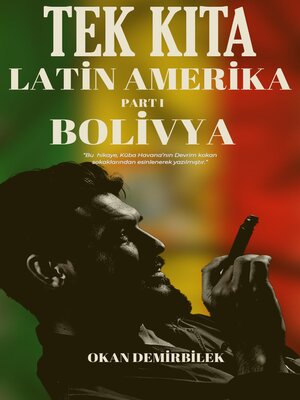 cover image of TEK KITA LATİN AMERİKA PART 1--BOLİVYA